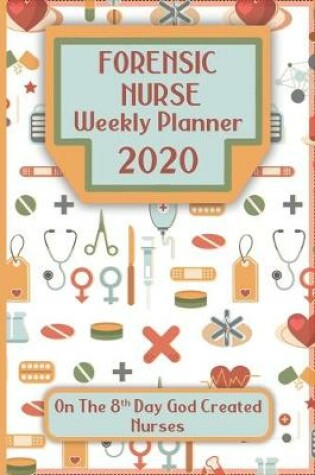 Cover of Forensic Nurse Weekly Planner