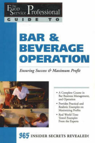 Cover of Food Service Professionals Guide to Bar & Beverage Operation