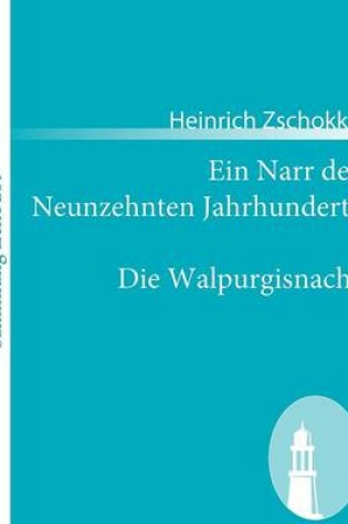 Cover of Ein Narr des Neunzehnten Jahrhunderts / Die Walpurgisnacht