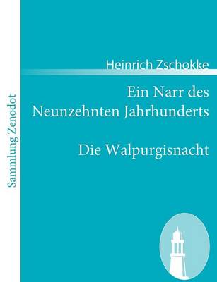 Book cover for Ein Narr des Neunzehnten Jahrhunderts / Die Walpurgisnacht