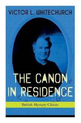 Cover of THE CANON IN RESIDENCE (British Mystery Classic)