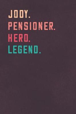 Book cover for Jody. Pensioner. Hero. Legend.