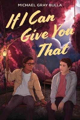 Book cover for If I Can Give You That