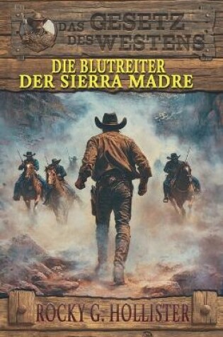 Cover of Die Blutreiter der Sierra Madre