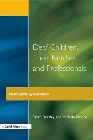 Cover of Deaf Children, Their Families and Professionals