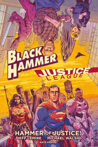 Cover of Black Hammer/justice League: Hammer Of Justice!