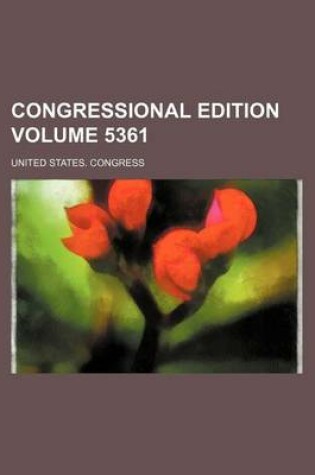 Cover of Congressional Edition Volume 5361