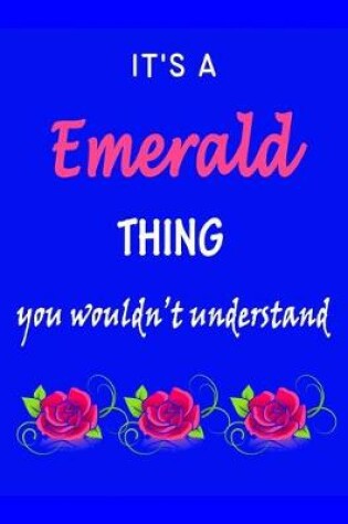 Cover of It's A Emerald Thing You Wouldn't Understand