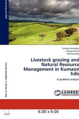 Cover of Livestock Grazing and Natural Resource Management in Kumaon Hills