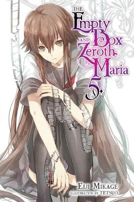 Book cover for The Empty Box and Zeroth Maria, Vol. 5 (light novel)