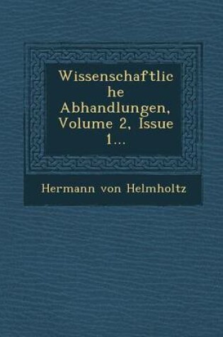 Cover of Wissenschaftliche Abhandlungen, Volume 2, Issue 1...