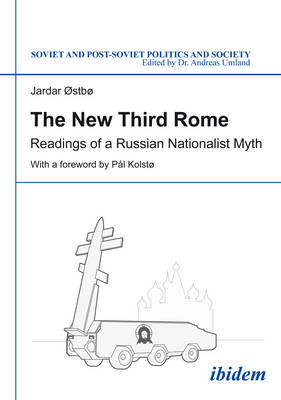 Book cover for The New Third Rome - Readings of a Russian Nationalist Myth