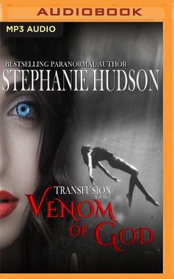 Venom of God by Stephanie Hudson