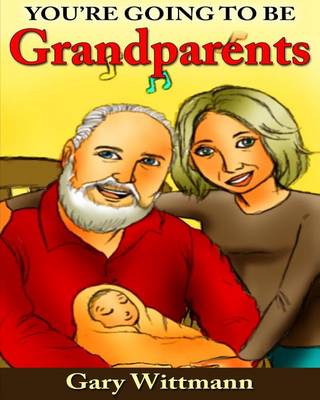 Cover of You're Going To Be Grandparents