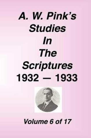 Cover of A. W. Pink's Studies in the Scriptures, Volume 06