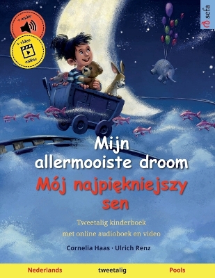 Cover of Mijn allermooiste droom - Mój najpiękniejszy sen (Nederlands - Pools)