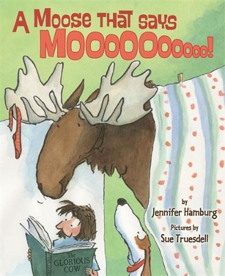 Book cover for A Moose That Says Moo