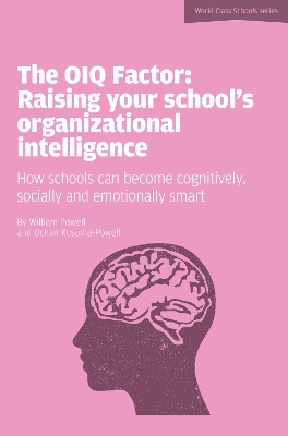 Book cover for The OIQ Factor: Raising Your School's Organizational Intelligence
