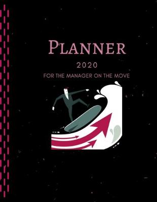 Book cover for Planner 2020 For The Manager On The Move