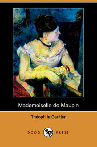 Cover of Mademoiselle de Maupin (Dodo Press)