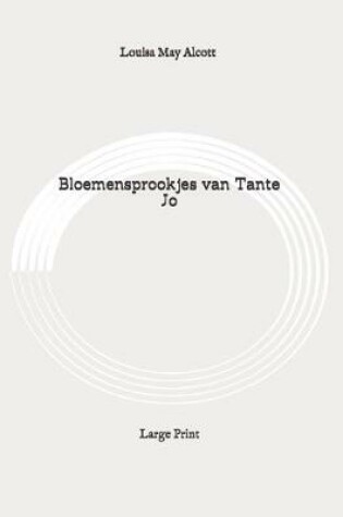 Cover of Bloemensprookjes van Tante Jo