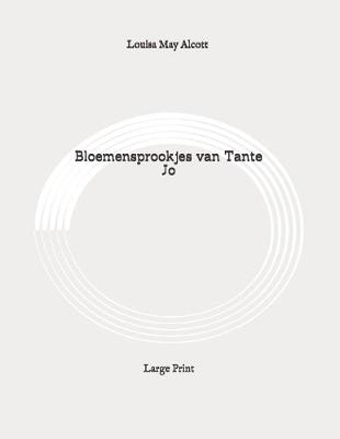 Book cover for Bloemensprookjes van Tante Jo