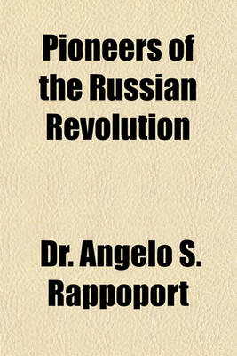 Book cover for Pioneers of the Russian Revolution