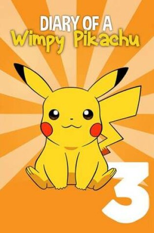 Cover of Diary of a Wimpy Pikachu