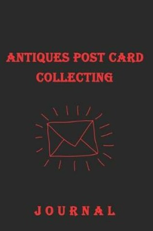 Cover of Antiques Post Card Collecting Journal