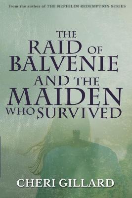 Book cover for The Raid of Balvenie and the Maiden Who Survived