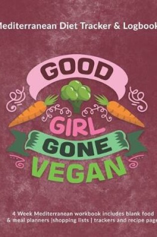 Cover of Good Girl Gone Vegan