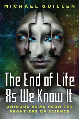 Book cover for The End of Life as We Know It