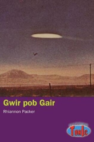 Cover of Cyfres Tonic 5: Gwir Pob Gair