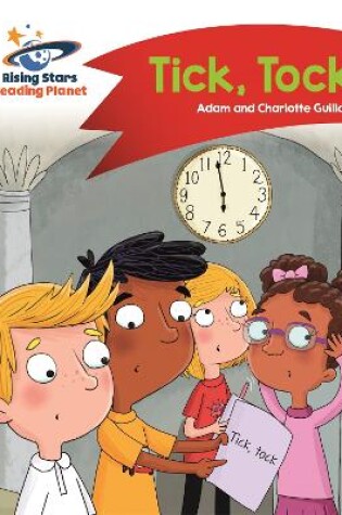 Cover of Reading Planet - Tick, Tock - Red A: Comet Street Kids