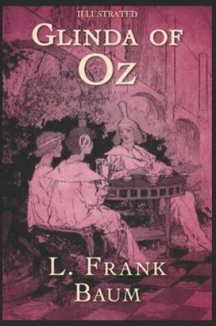 Cover of Glinda of Oz Book Illustrated