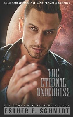 Book cover for The Eternal Underboss