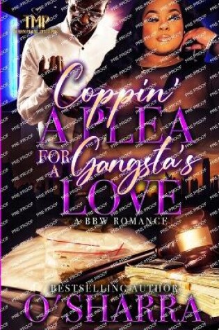 Cover of Coppin' a Plea for a Gangsta's Love