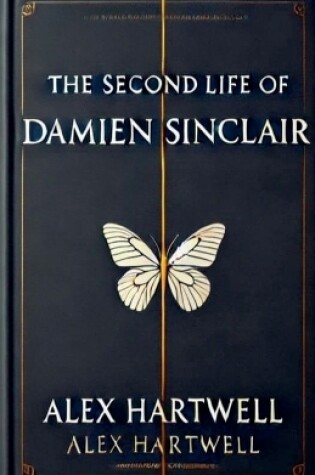 Cover of The Second Life of Damien Sinclair