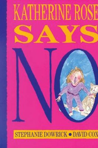 Cover of Katherine Rose Says No!