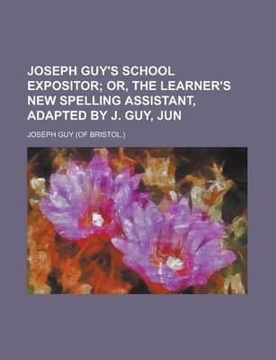 Book cover for Joseph Guy's School Expositor