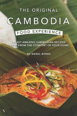 Book cover for The Original Cambodia Food Experience