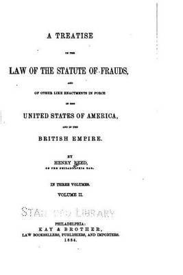 Book cover for A Treatise on the Law of the Statute of Frauds, and of Other Like Enactments