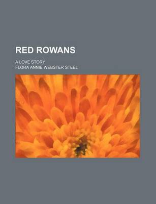 Book cover for Red Rowans; A Love Story