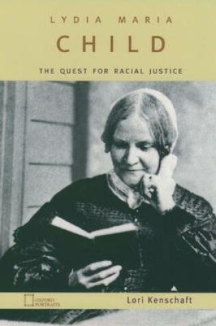 Cover of Lydia Maria Child: The Quest for Racial Justice