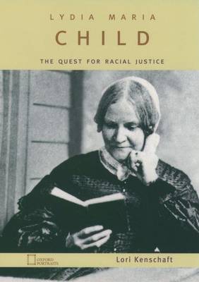 Cover of Lydia Maria Child: The Quest for Racial Justice