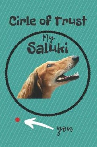 Cover of Circle of Trust My Saluki Blank Lined Notebook Journal