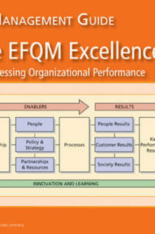 Cover of The EFQM Excellence Model for Assessing Organizational Performance