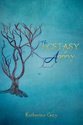 Book cover for The Ecstasy of Agony