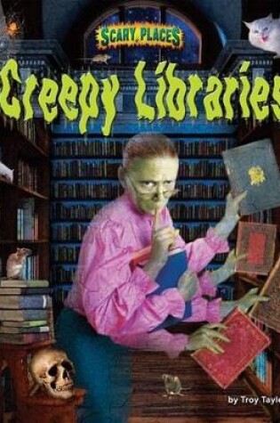 Cover of Creepy Libraries