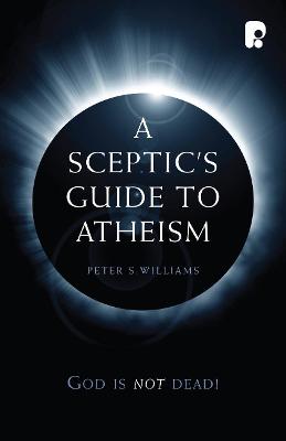 Book cover for A Sceptic's Guide to Atheism